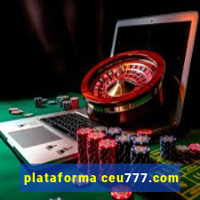 plataforma ceu777.com